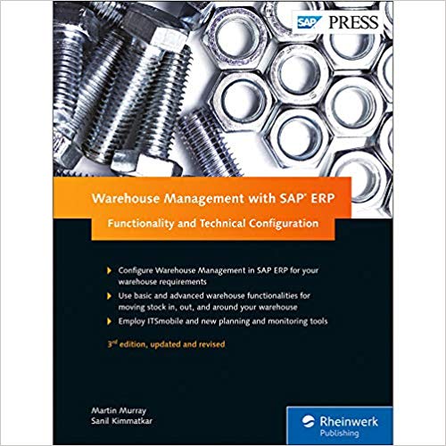 Warehouse Management with SAP ERP (SAP WM) Functionality and Technical Configuration 3rd Edition)